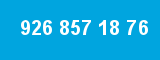 926 857 18 76